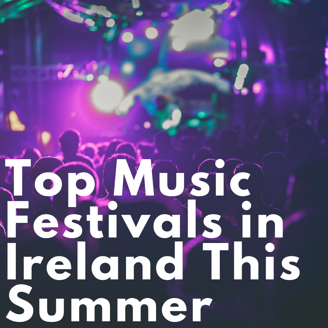 festivals in ireland this summer
